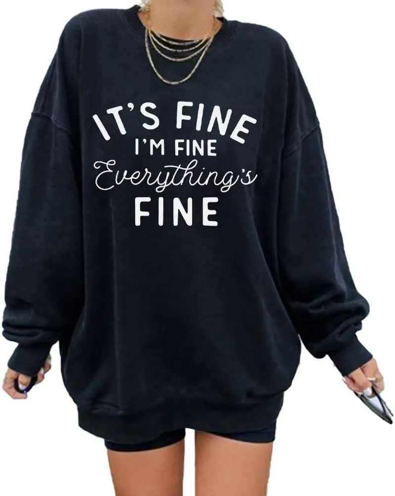 Womens Oversized Sweatshirt Its Fine Im Fine Everything is Fine Sweatshirt Casual Crewneck Long Sleeve Pullover Tops